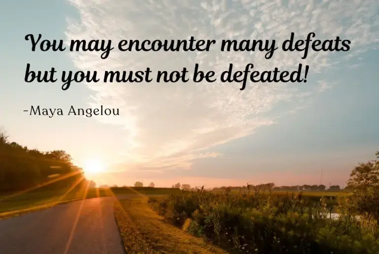 Inspiring quotes you may encounter many defeats